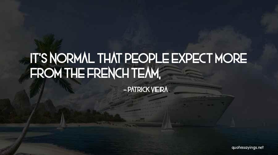 Patrick Vieira Quotes 2206975