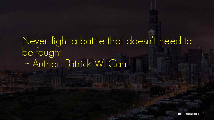 Patrick W. Carr Quotes 1191740