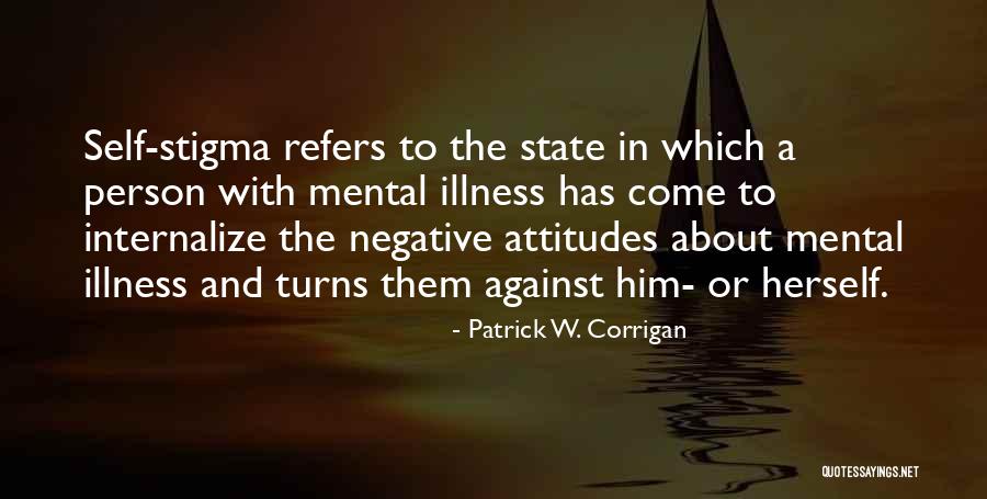 Patrick W. Corrigan Quotes 527390