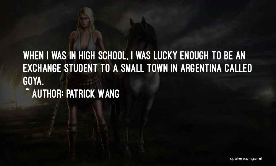 Patrick Wang Quotes 1283994