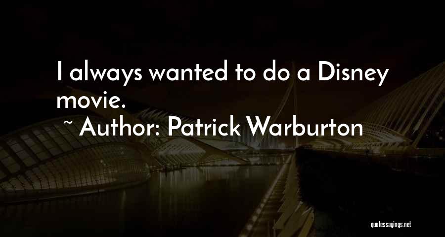 Patrick Warburton Quotes 1089245