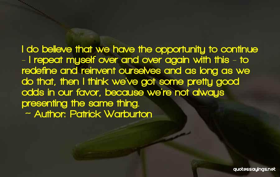 Patrick Warburton Quotes 1322746