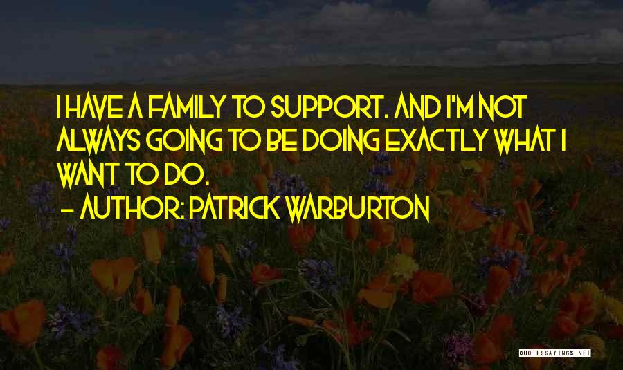 Patrick Warburton Quotes 1820152