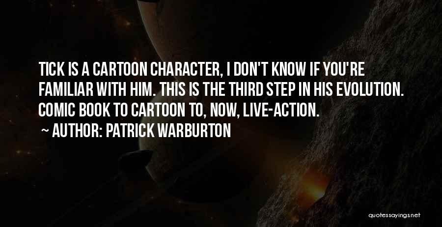 Patrick Warburton Quotes 2062513