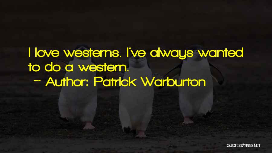 Patrick Warburton Quotes 532670