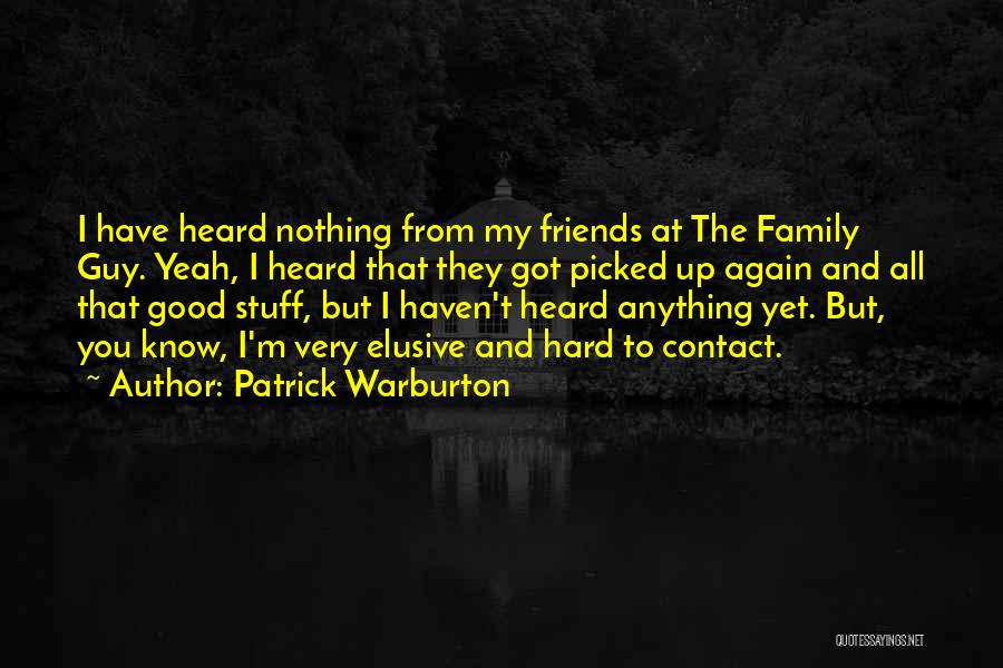 Patrick Warburton Quotes 726992