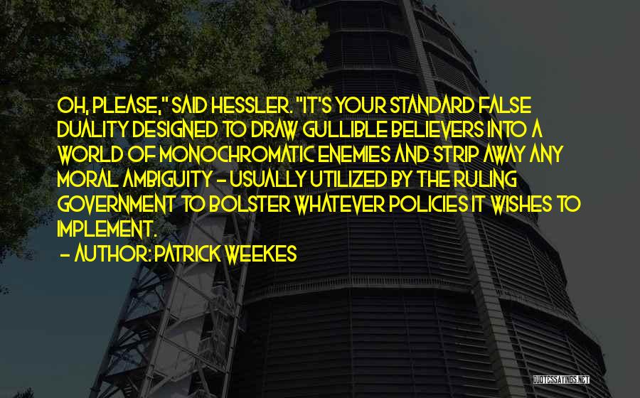 Patrick Weekes Quotes 1951256