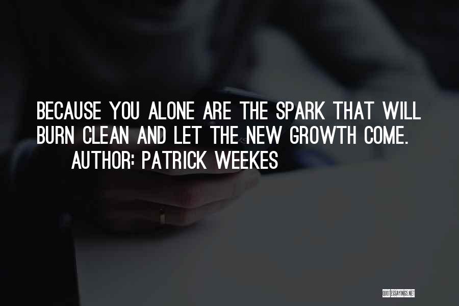 Patrick Weekes Quotes 1979817