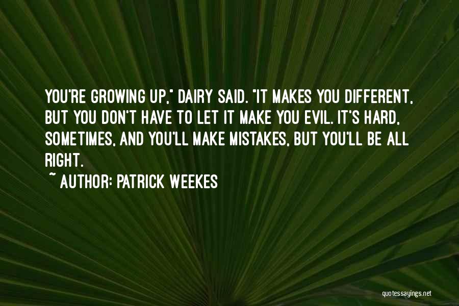 Patrick Weekes Quotes 2084373