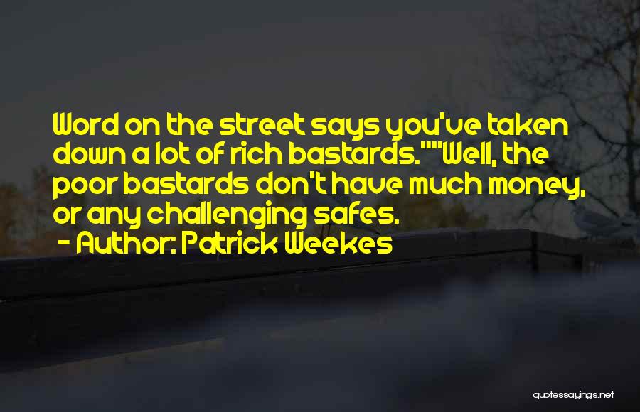 Patrick Weekes Quotes 91446