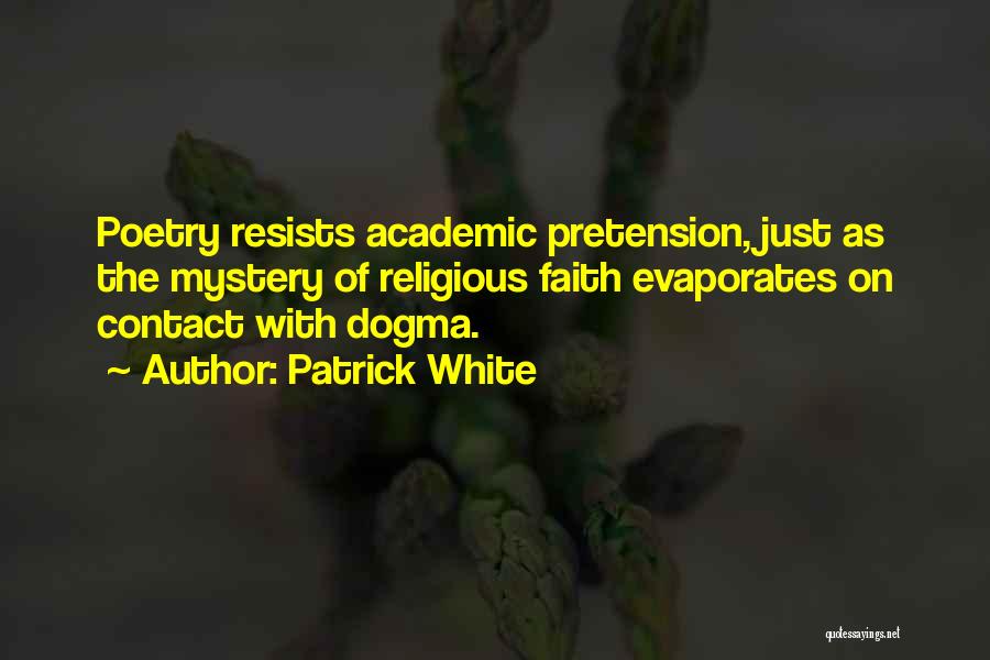 Patrick White Quotes 1122464