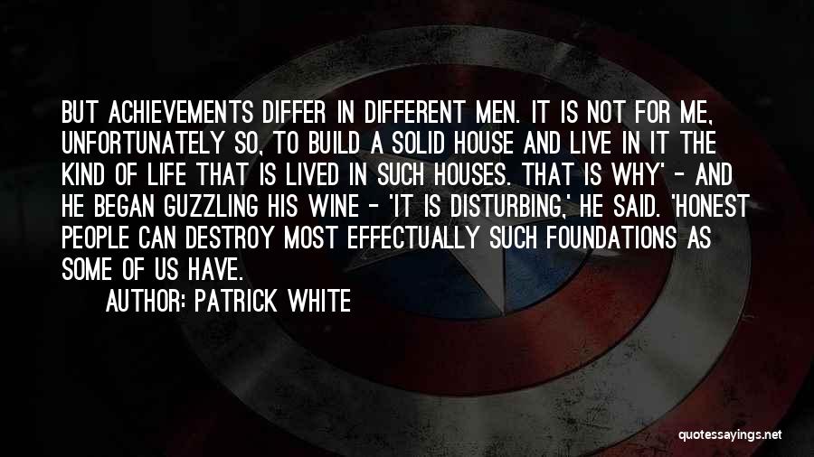 Patrick White Quotes 1133883