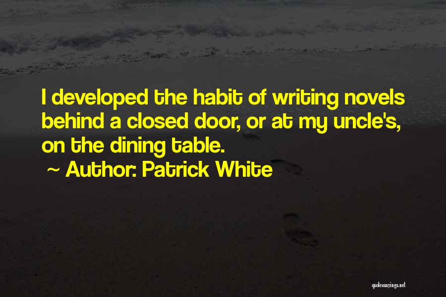 Patrick White Quotes 1223760