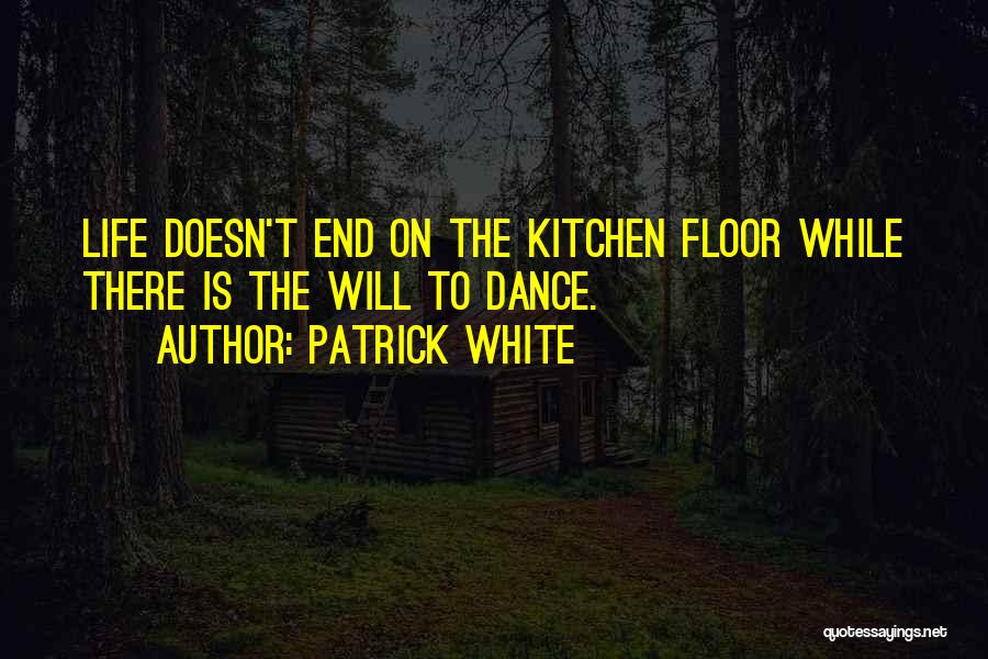 Patrick White Quotes 1349172