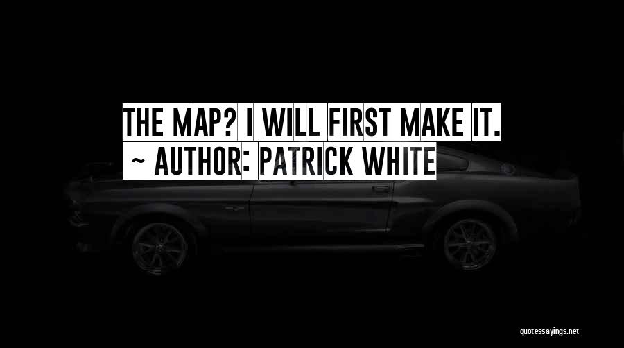 Patrick White Quotes 1666845