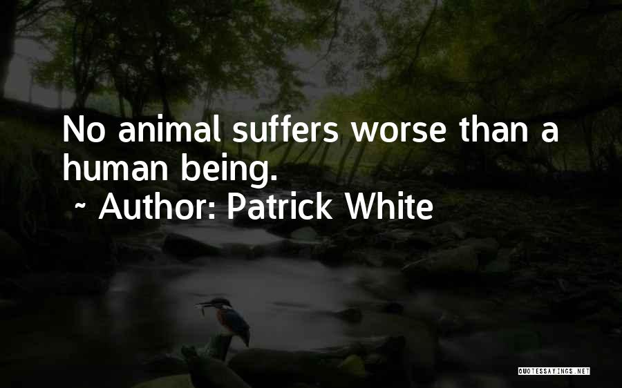 Patrick White Quotes 886521