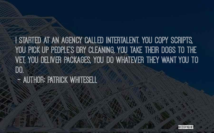 Patrick Whitesell Quotes 252221