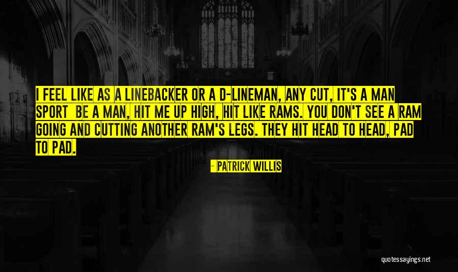 Patrick Willis Quotes 1008680