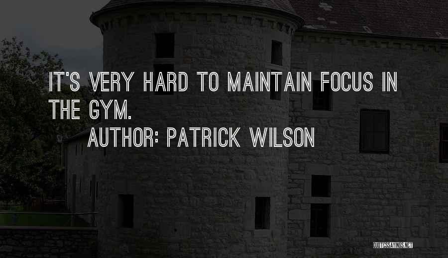 Patrick Wilson Quotes 1409020