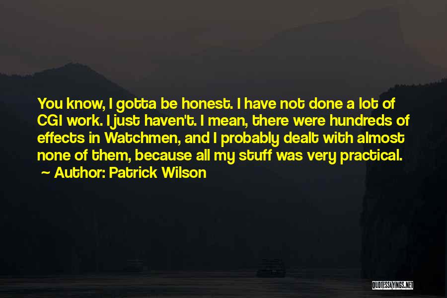Patrick Wilson Quotes 1656587