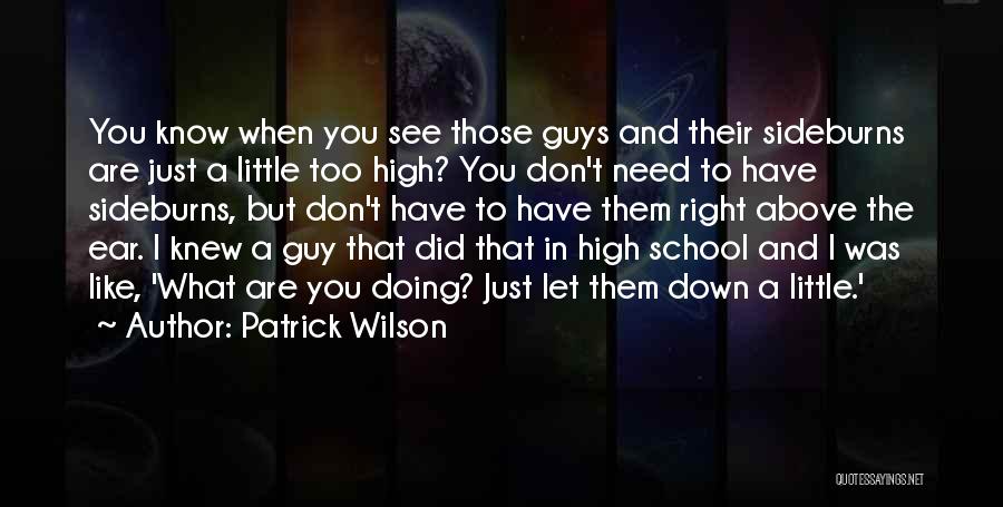 Patrick Wilson Quotes 1742006