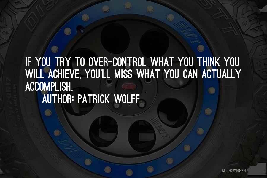 Patrick Wolff Quotes 1763300