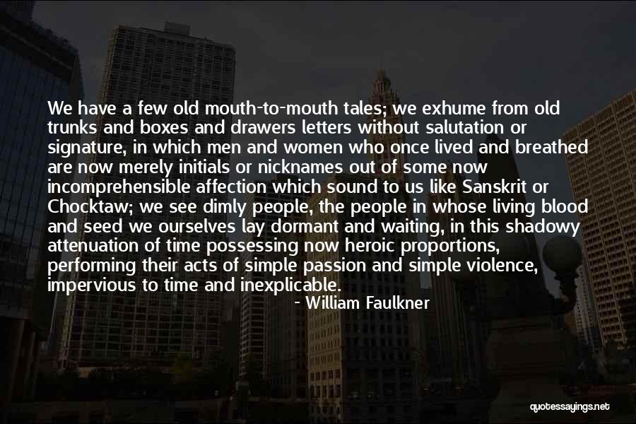 Patricks Burgers Quotes By William Faulkner Patricks Burgers Quotes By William Faulkner