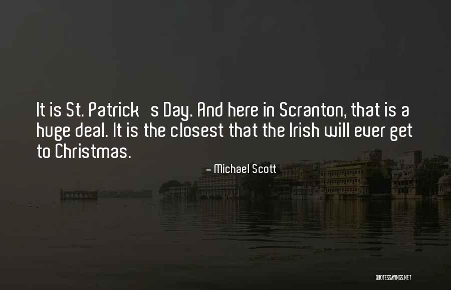 Patrick's Day Quotes By Michael Scott Patrick's Day Quotes By Michael Scott