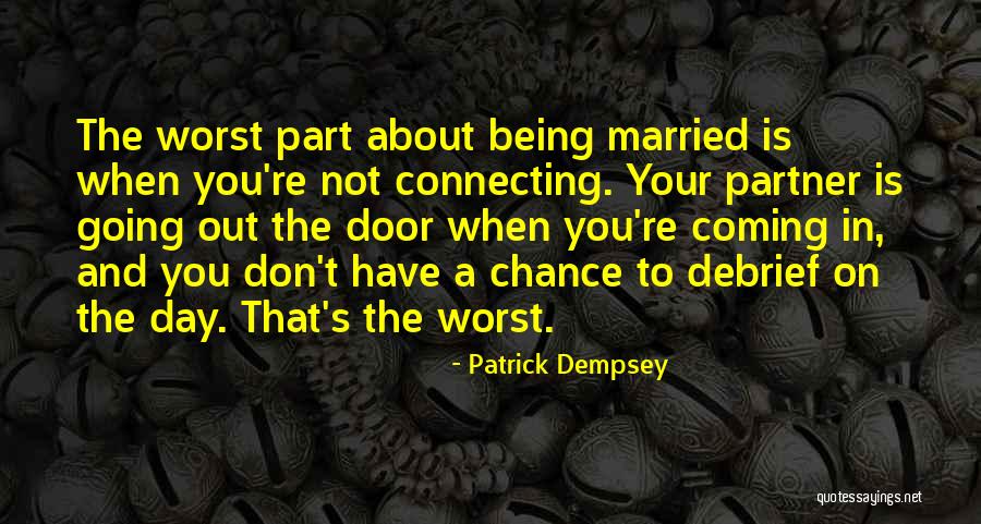 Patrick's Day Quotes By Patrick Dempsey Patrick's Day Quotes By Patrick Dempsey