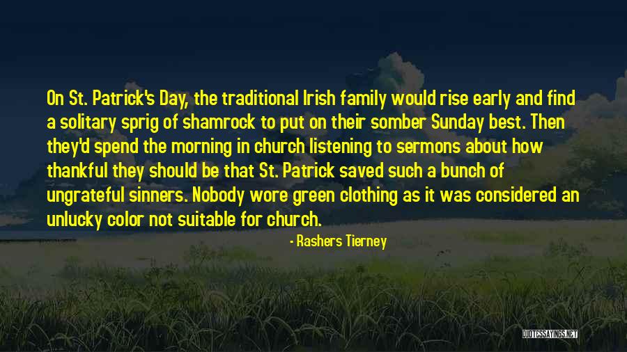 Patrick's Day Quotes By Rashers Tierney