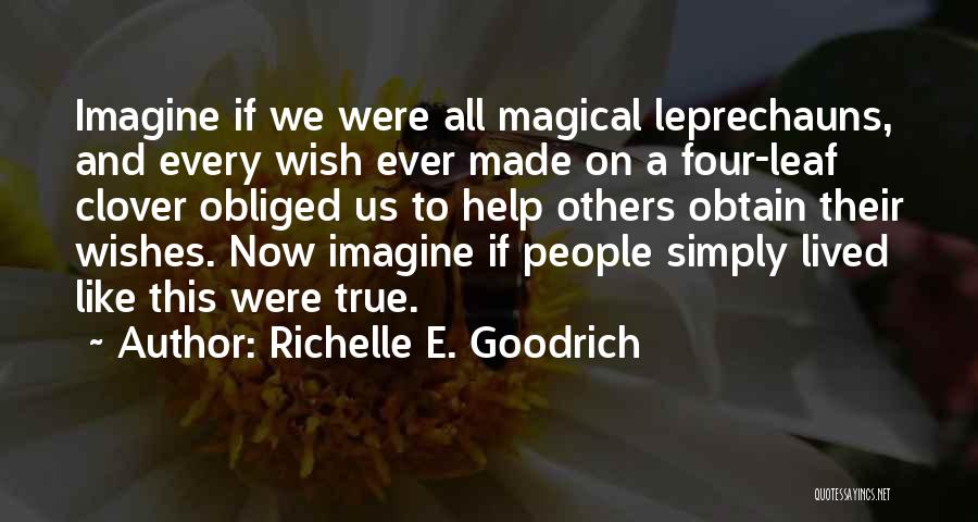 Patrick's Day Quotes By Richelle E. Goodrich