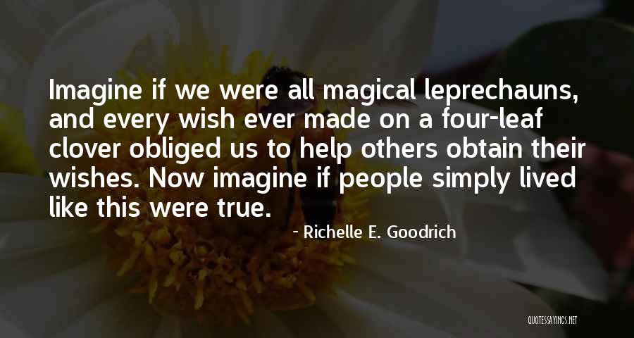 Patrick's Day Quotes By Richelle E. Goodrich Patrick's Day Quotes By Richelle E. Goodrich
