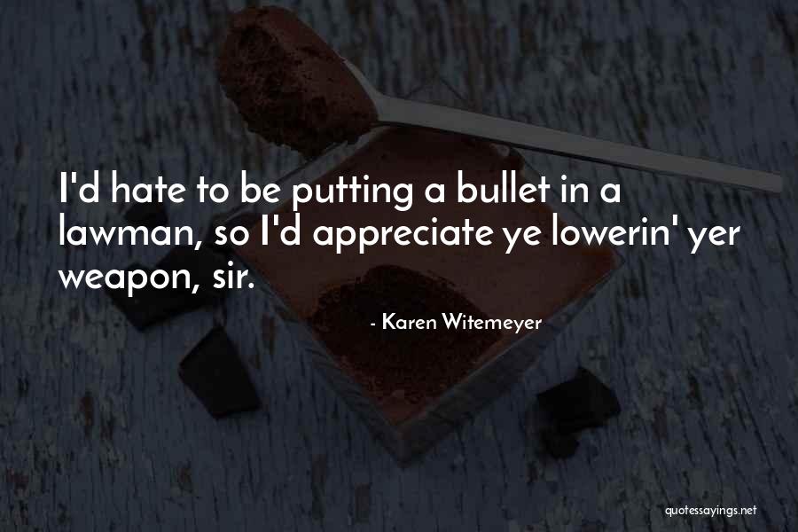 Patrignani Quotes By Karen Witemeyer Patrignani Quotes By Karen Witemeyer