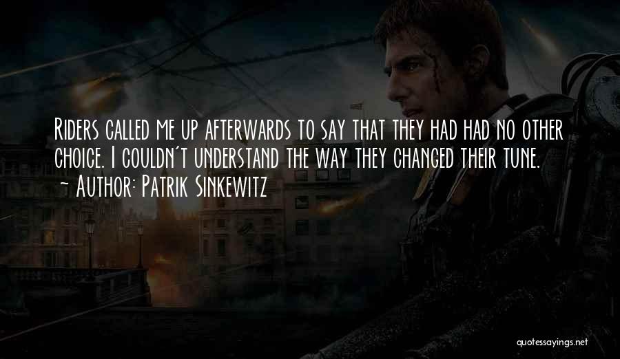 Patrik Sinkewitz Quotes 386122