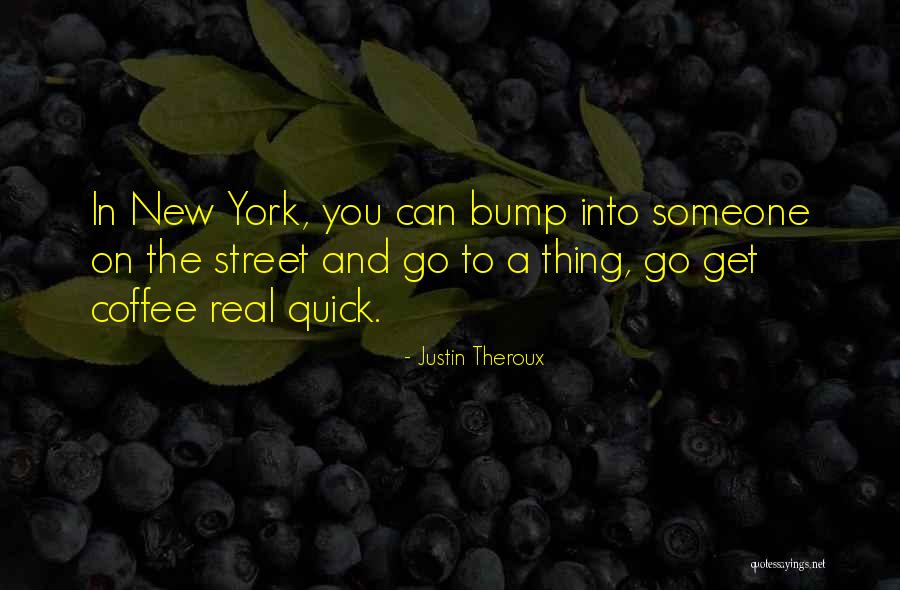 Patrimonios Internacionales Quotes By Justin Theroux Patrimonios Internacionales Quotes By Justin Theroux