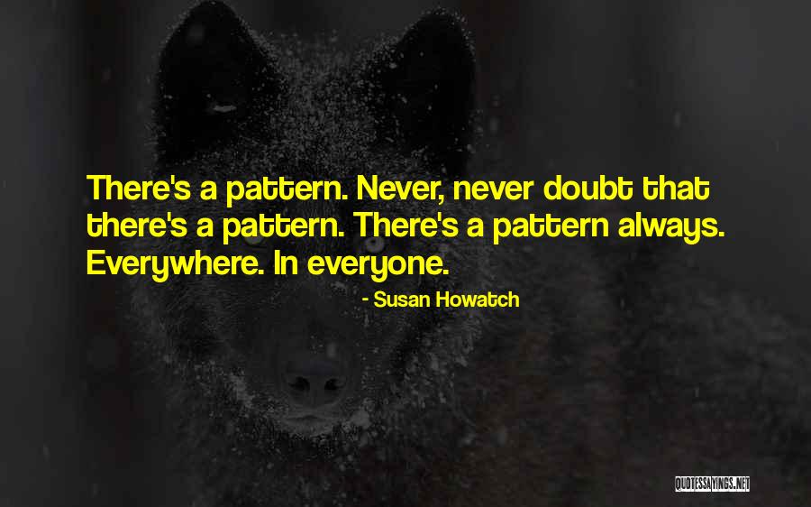 Patrimonios Internacionales Quotes By Susan Howatch Patrimonios Internacionales Quotes By Susan Howatch