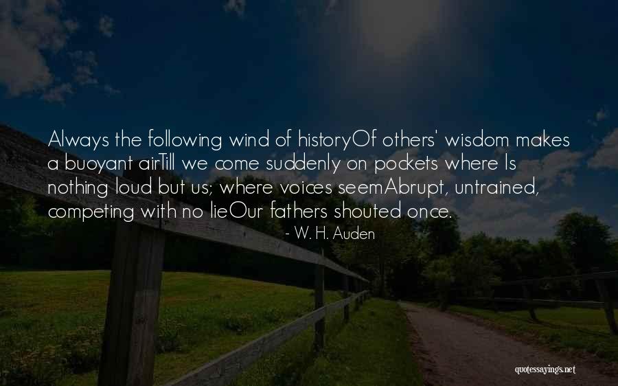 Patrimony Quotes By W. H. Auden