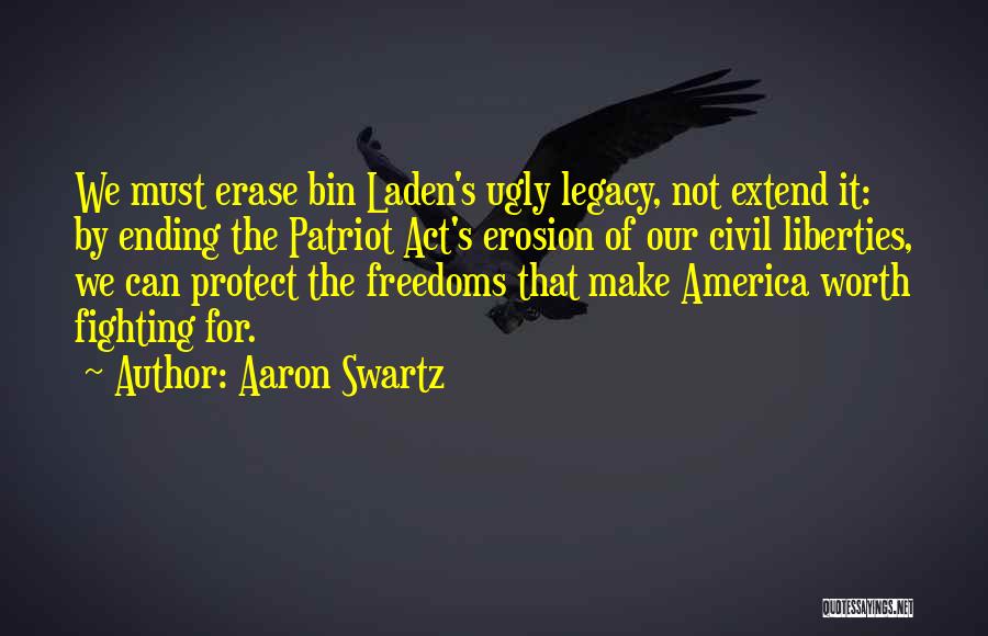 Patriot Act Quotes By Aaron Swartz
