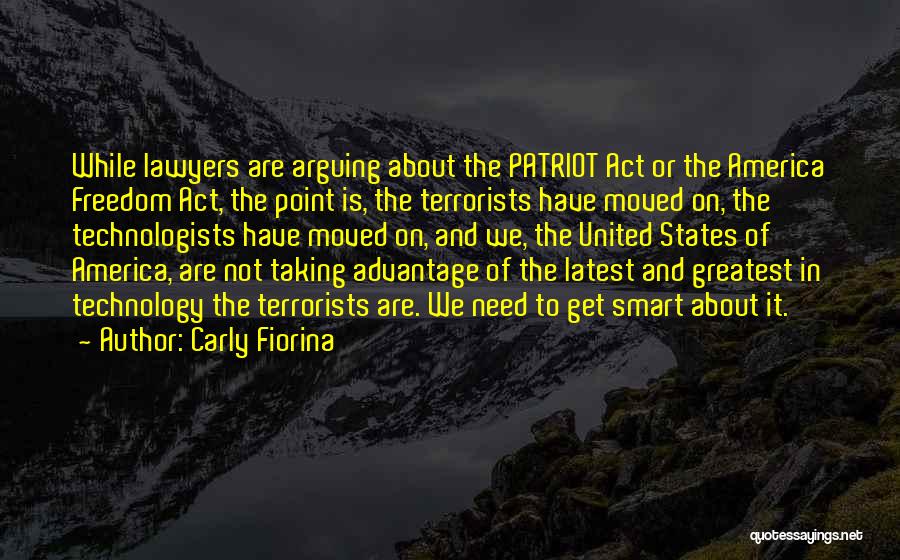 Patriot Act Quotes By Carly Fiorina