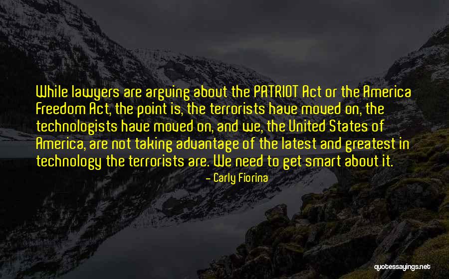 Patriot Act Quotes By Carly Fiorina