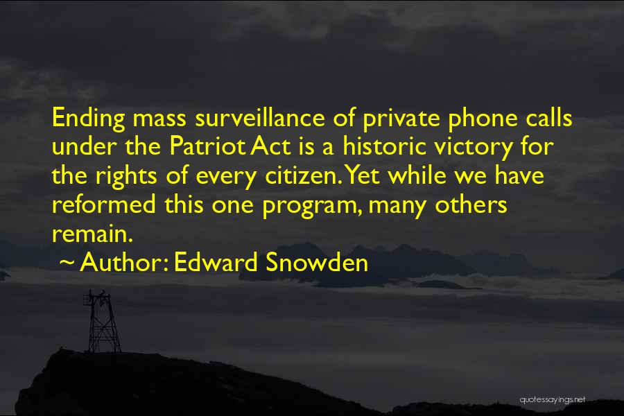 Patriot Act Quotes By Edward Snowden