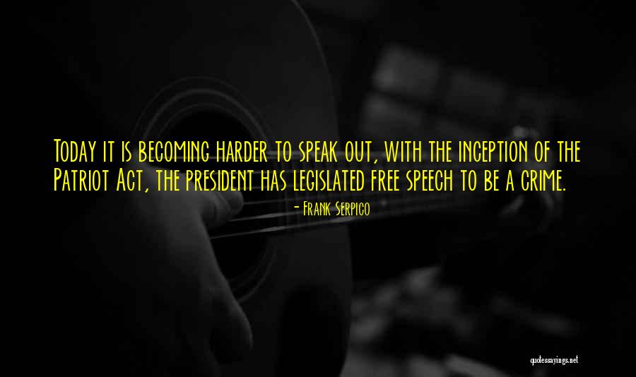 Patriot Act Quotes By Frank Serpico Patriot Act Quotes By Frank Serpico