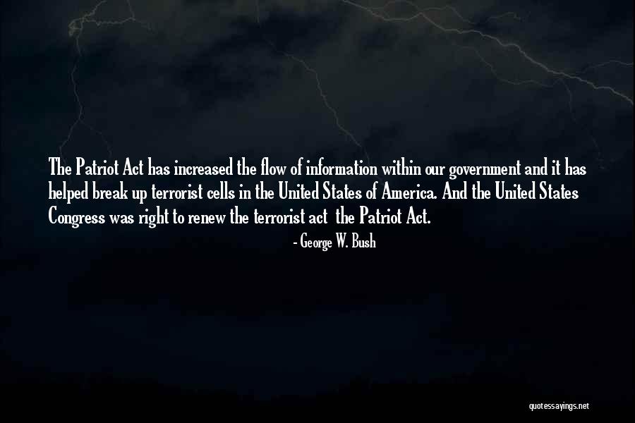 Patriot Act Quotes By George W. Bush