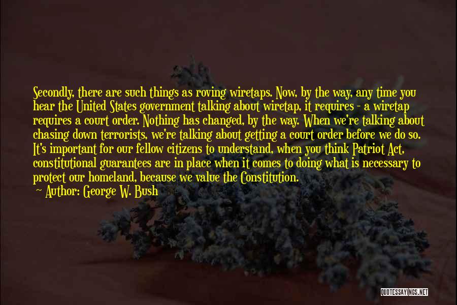 Patriot Act Quotes By George W. Bush