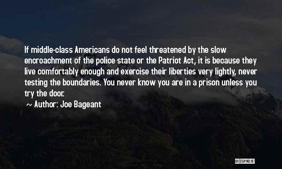 Patriot Act Quotes By Joe Bageant