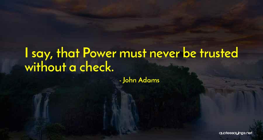 Patriot Act Quotes By John Adams