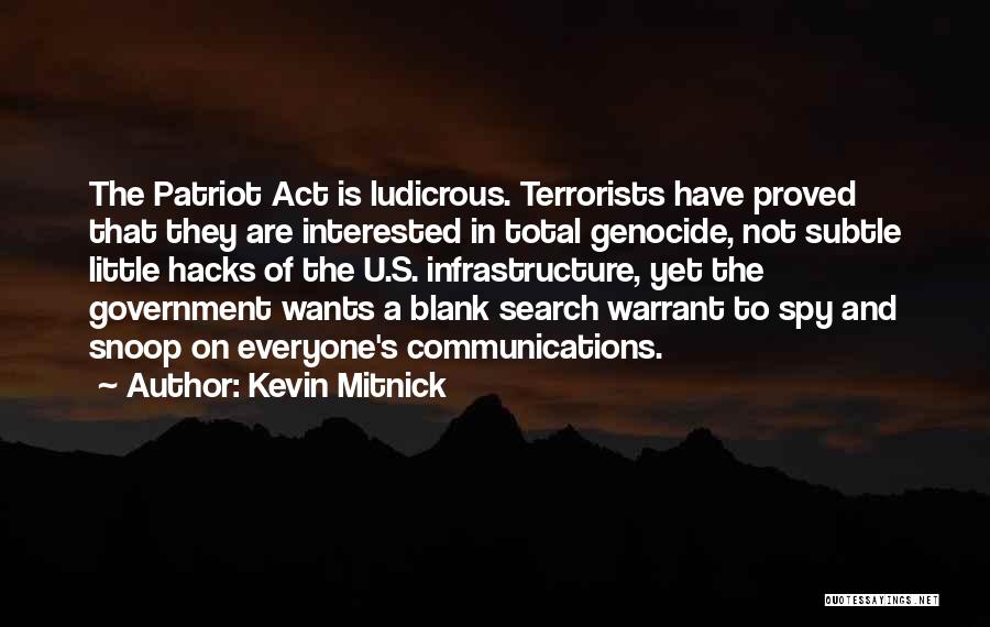 Patriot Act Quotes By Kevin Mitnick