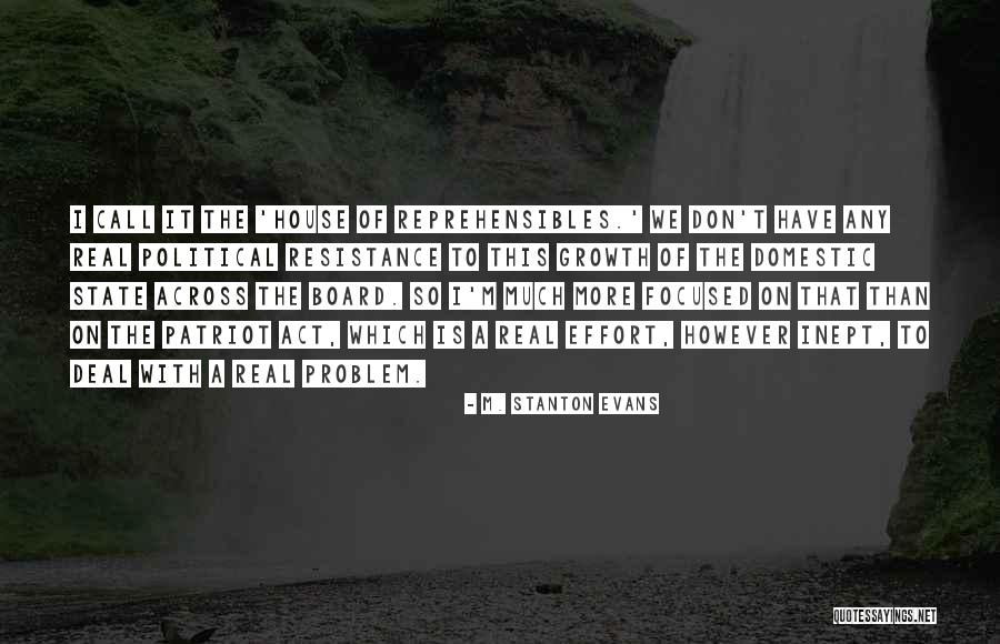 Patriot Act Quotes By M. Stanton Evans Patriot Act Quotes By M. Stanton Evans