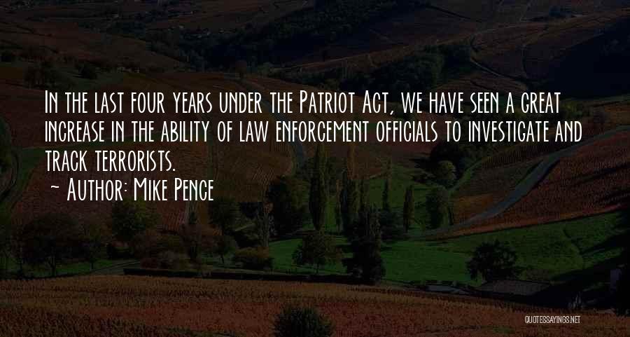 Patriot Act Quotes By Mike Pence