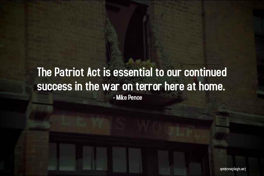 Patriot Act Quotes By Mike Pence Patriot Act Quotes By Mike Pence